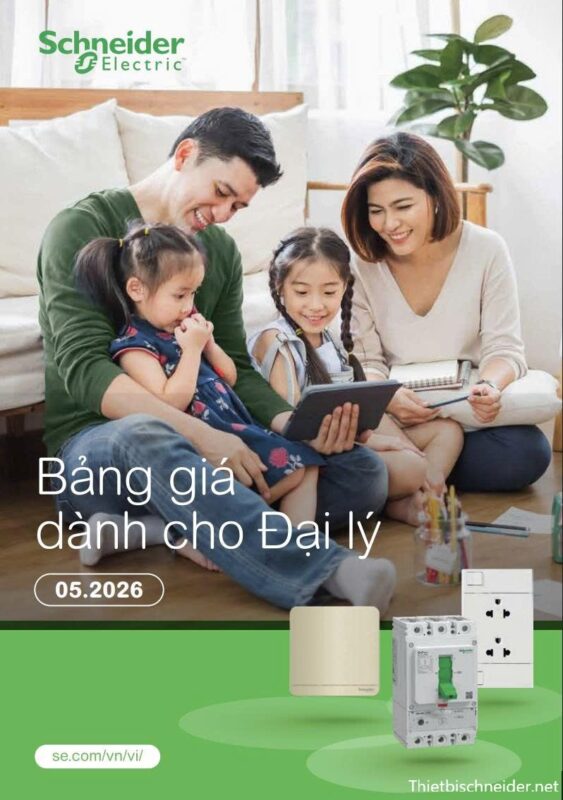 Bảng giá thiết bị điện Schneider 2026 cập nhật mới nhất